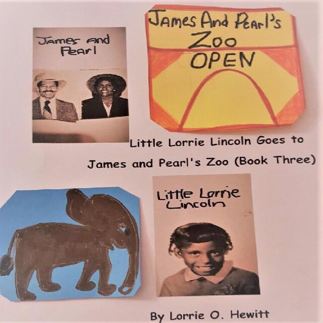 Book cover for Little Lorrie Lincoln Goes to James and Pearl's Zoo