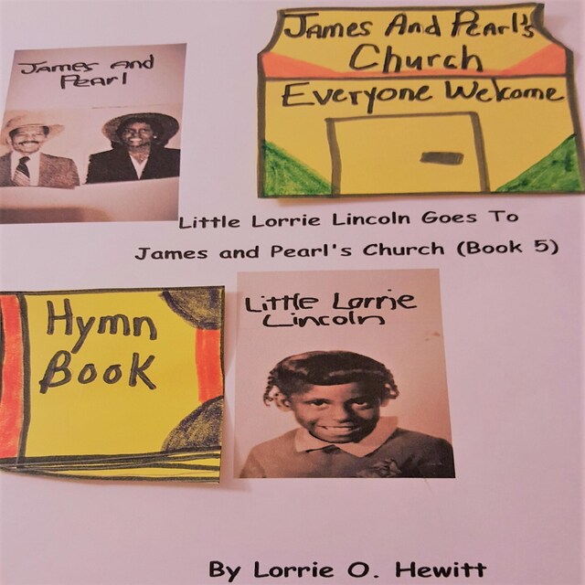 Bogomslag for Little Lorrie Lincoln Goes to James and Pearl's Church (Book 5)