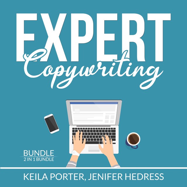 Kirjankansi teokselle Expert Copywriting Bundle: 2 in 1 Bundle, The Copywriter and Copywriting Secrets