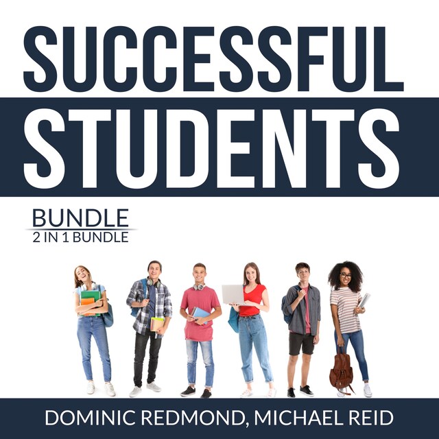 Couverture de livre pour Successful Students Bundle, 2 in 1 Bundle: Success Strategy for Students and College Success Habits