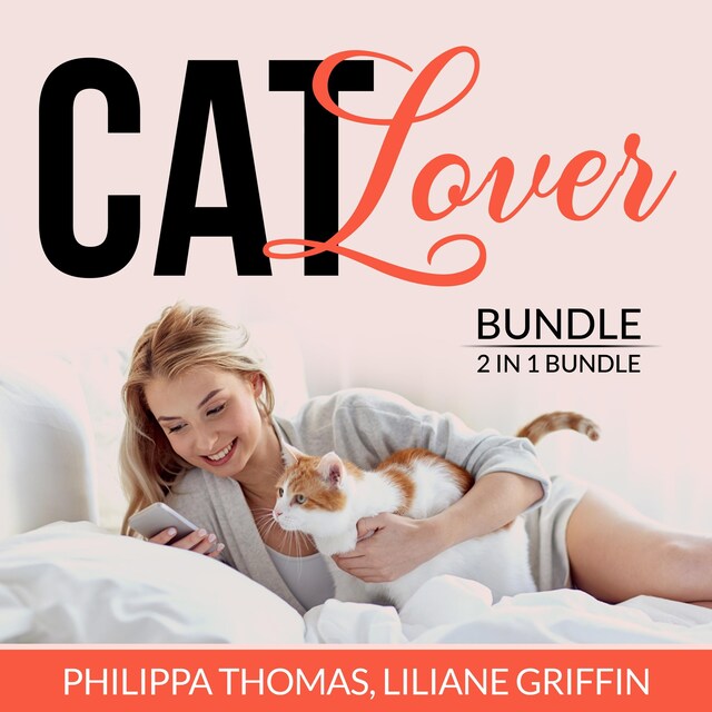 Couverture de livre pour Cat Lover Bundle: 2 in 1 Bundle, Think Like a Cat and Catify to Satisfy