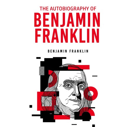 Benjamin Franklin. Autobiografia - Benjamin Franklin - Audiobook - BookBeat