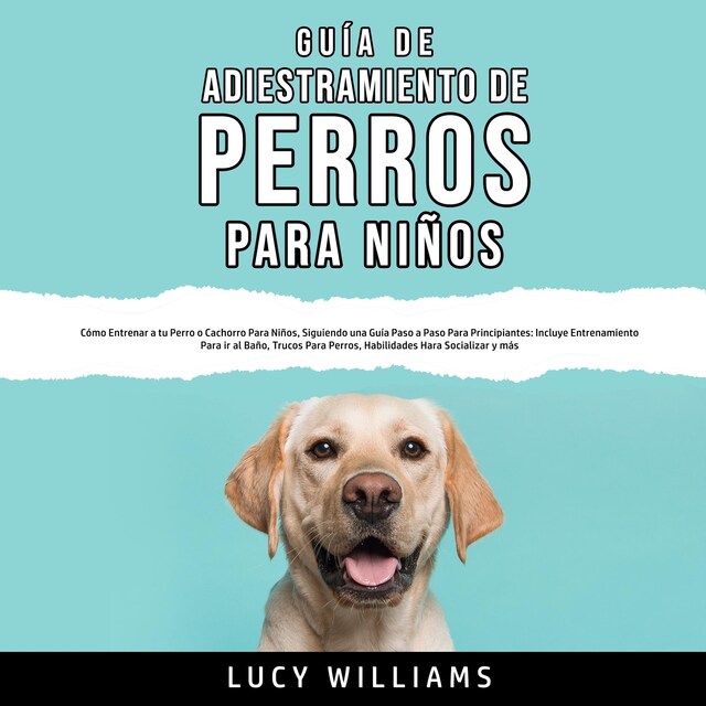 Book cover for Guía de Adiestramiento de Perros Para Niños