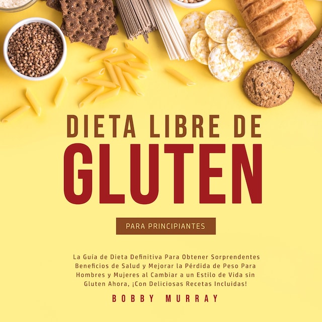 Book cover for Dieta Libre de Gluten Para Principiantes
