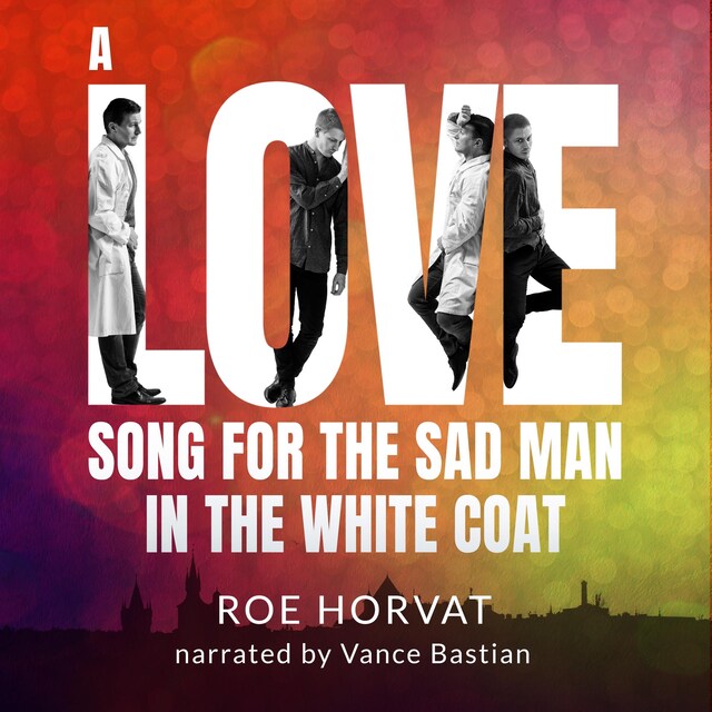 Book cover for A Love Song for the Sad Man in the White Coat