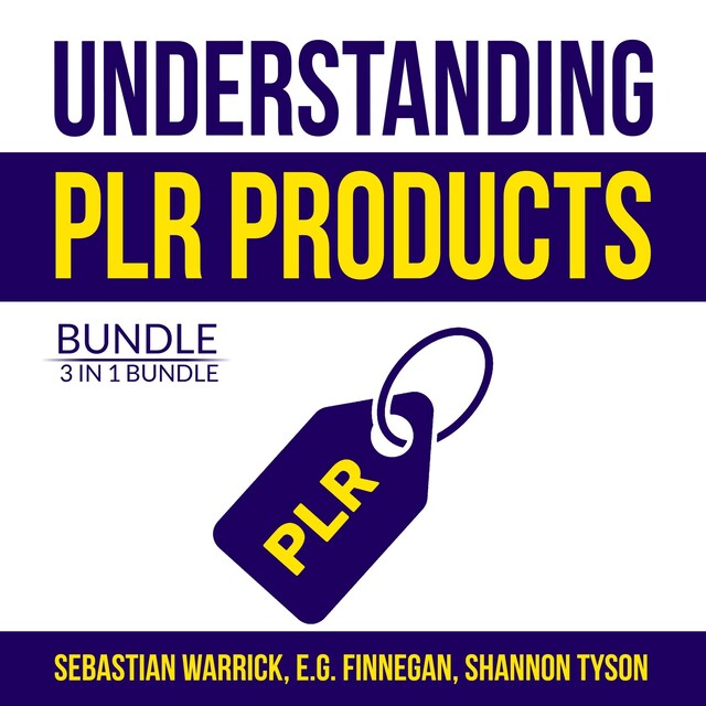 Book cover for Understanding PLR Products Bundle: 3 in 1 Bundle, Private Label Secrets, Private Label Rights, Private Label Strategy