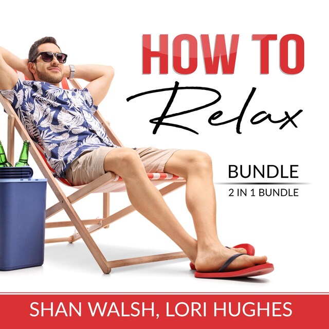 Bogomslag for How to Relax Bundle, 2 in 1 Bundle: Relaxation Response, Inner Game of Stress