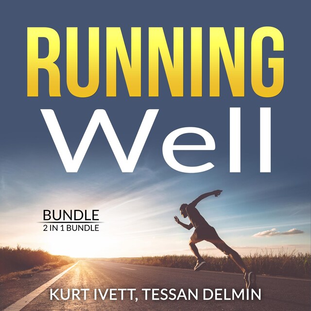 Bokomslag för Running Well Bundle, 2 in 1 Bundle: Running Made Easy, Happy Runner