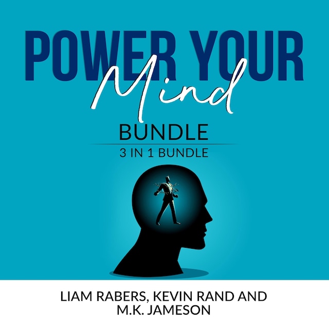 Buchcover für Power Your Mind Bundle: 3 IN 1 Bundle, Intentional Thinking, Unbreakable Mind and Master Your Thinking