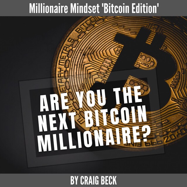 Book cover for Are You The Next Bitcoin Millionaire?