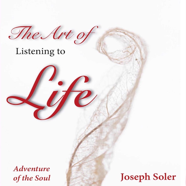 Book cover for The Art of Listening to Life