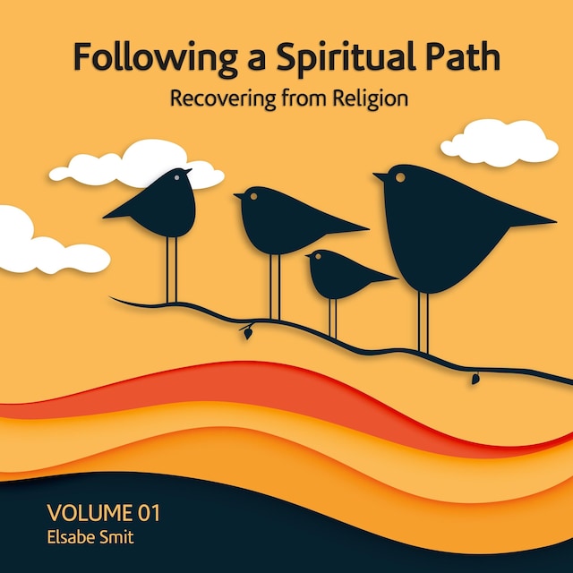Following a spiritual path: Recovering from religion
