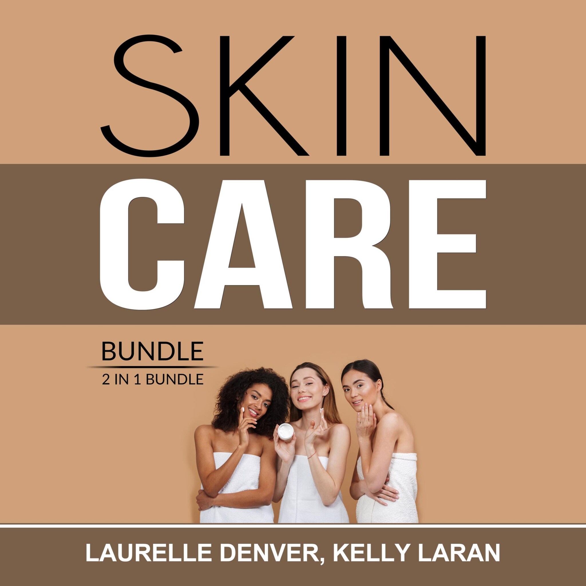 Skin Care Bundle: 2 in 1 Bundle, Beautiful Skin Project and Natural Beauty Skin Care ilmaiseksi