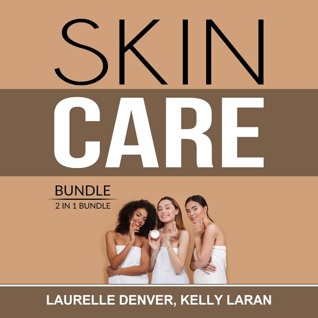 Buchcover für Skin Care Bundle: 2 in 1 Bundle, Beautiful Skin Project and Natural Beauty Skin Care