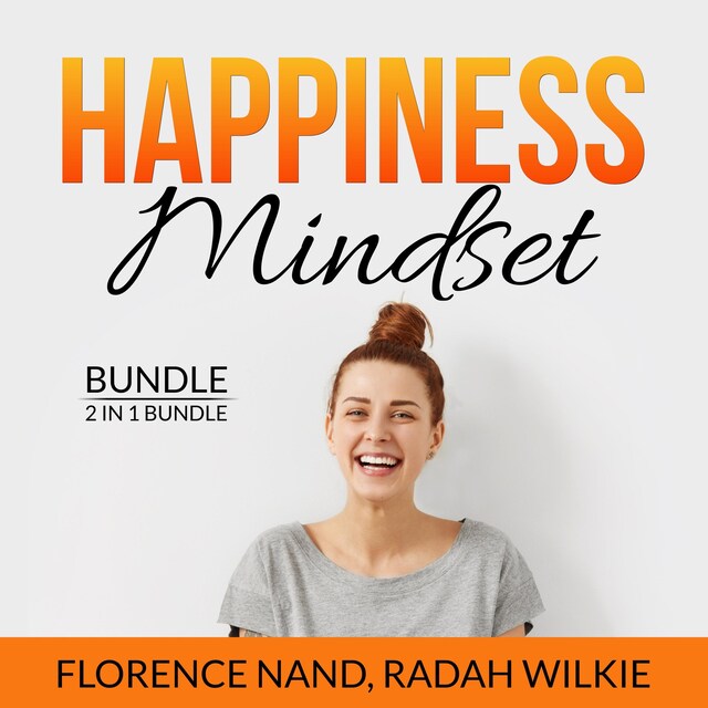 Bogomslag for Happiness Mindset Bundle, 2 in 1 Bundle: Happy Inside, Happy by Design