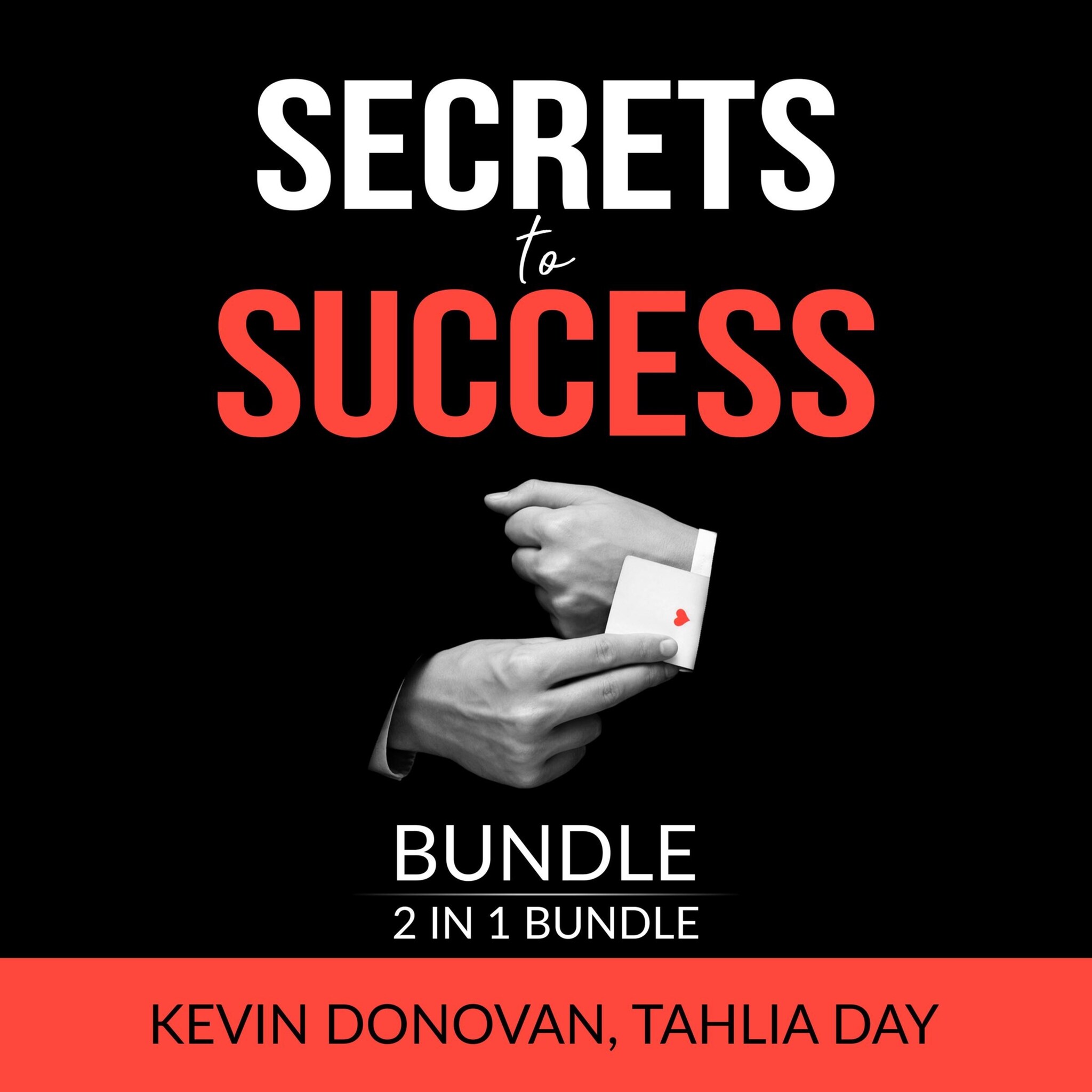 Secrets to Success Bundle, 2 IN 1 Bundle: Lessons For Success and Rules for Success ilmaiseksi