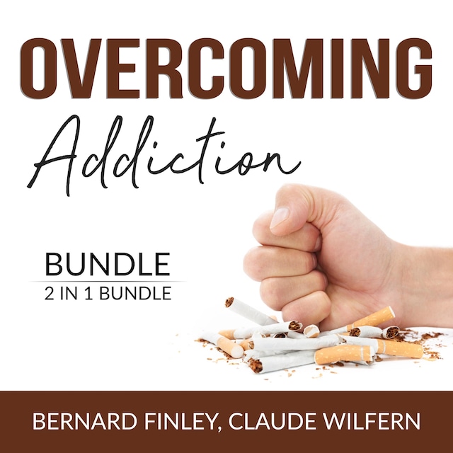 Boekomslag van Overcoming Addiction Bundle, 2 in 1 Bundle: Craving Mind and Addiction and Recovery