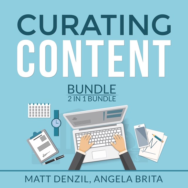 Book cover for Curating Content Bundle, 2 in 1 Bundle: Content Machine and Manage Content