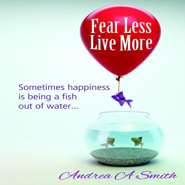 Book cover for Fear Less, Live More