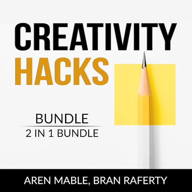 Boekomslag van Creativity Hacks Bundle, 2 in 1 Bundle: Creativity Rules and Creative Calling