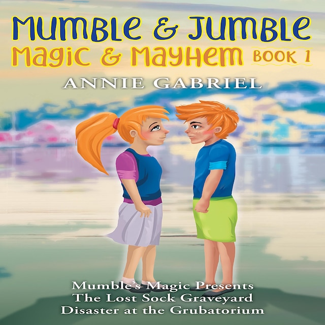 Book cover for Mumble & Jumble — Magic & Mayhem