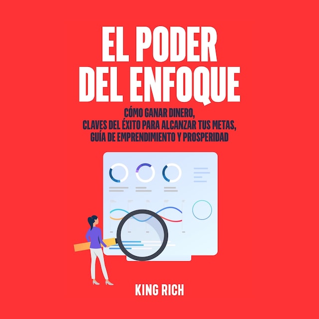 Okładka książki dla EL PODER DEL ENFOQUE COMO GANAR DINERO ,CLAVES DEL ÉXITO PARA ALCANZAR TUS METAS GUIA DE EMPRENDIMIENTO Y PROSPERIDAD