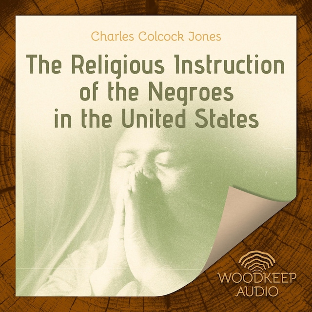 Book cover for The Religious Instruction of the Negroes in the United States