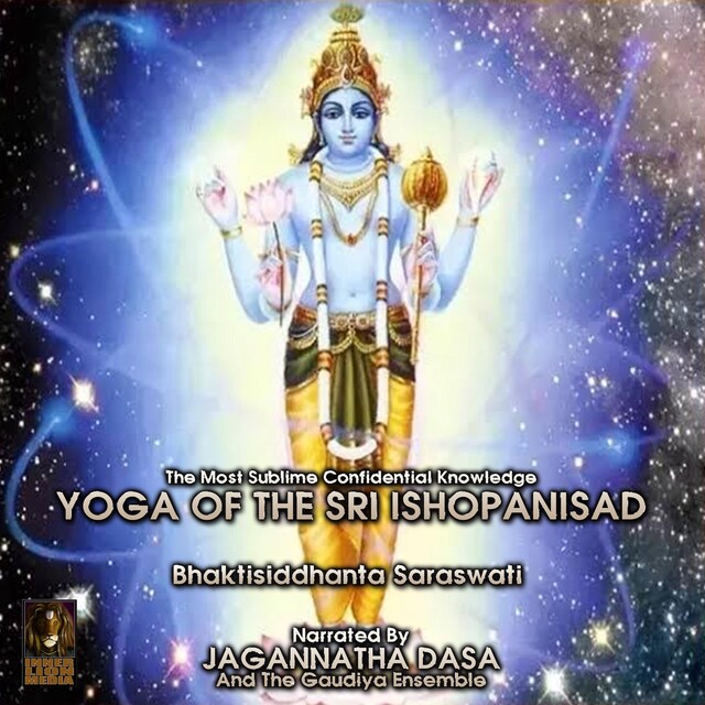 Boekomslag van The Most Sublime Confidential Knowledge Yoga Of The Sri Isopanisad