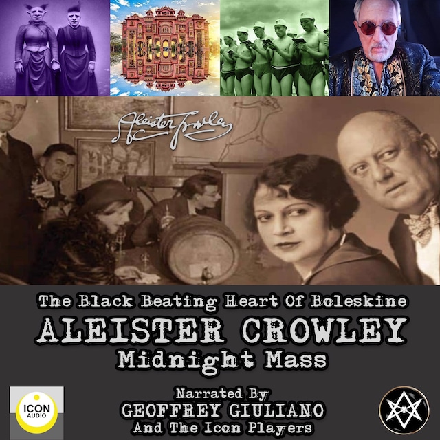 Kirjankansi teokselle The Black Beating Heart Of Boleskine Aleister Crowley Midnight Mass