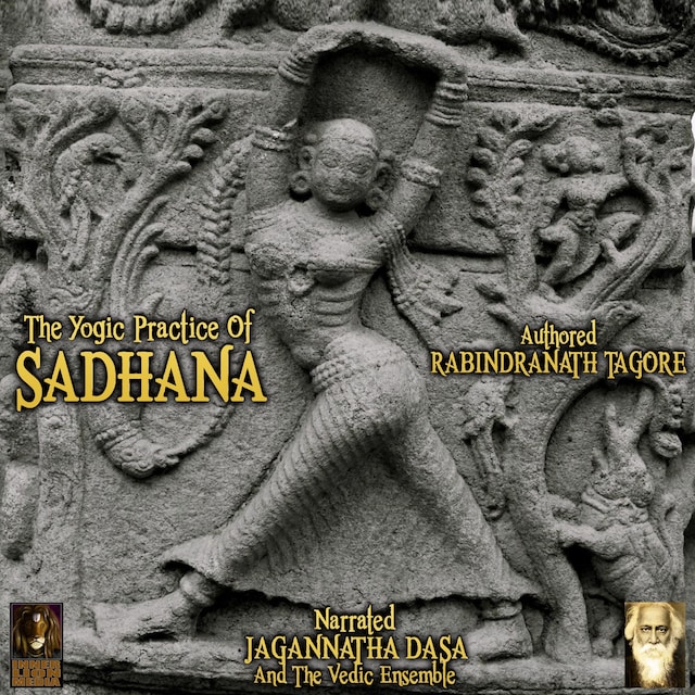 Book cover for The Yogic Practice Of Sadhana