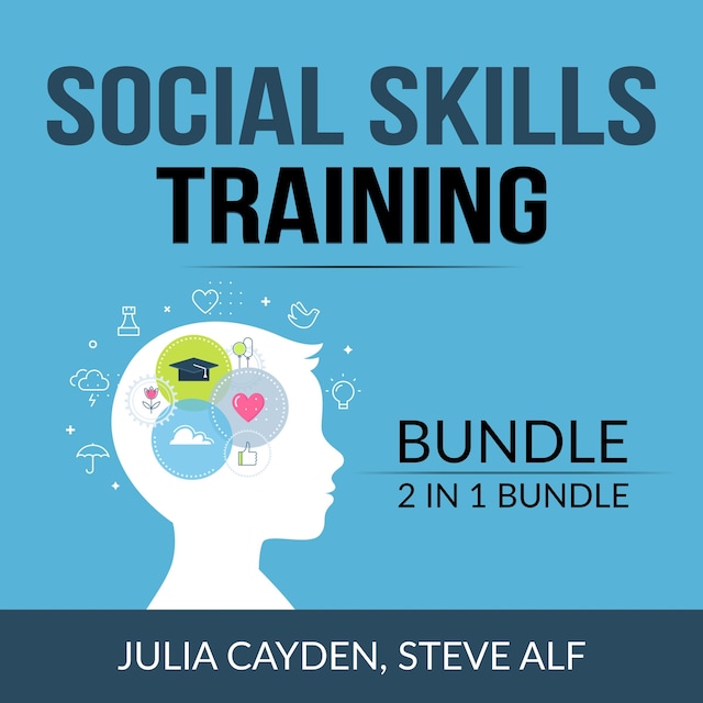 Portada de libro para Social Skills Training Bundle, 2 in 1 Bundle: Improving Your Social & People Skills and The Science of Making Friends