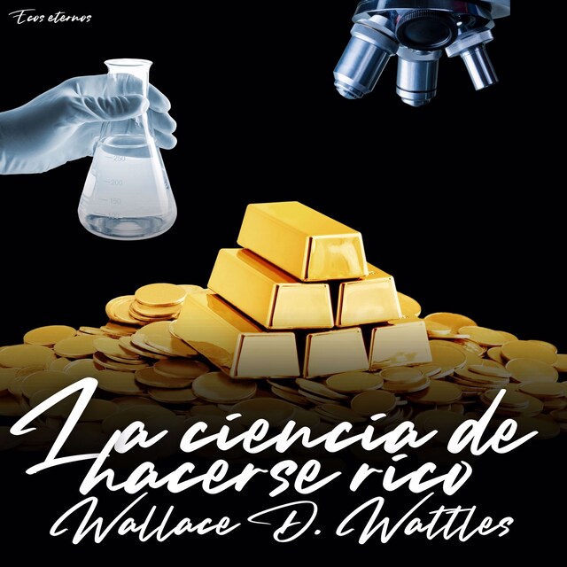 Book cover for La ciencia de hacerse rico (versión íntegra)