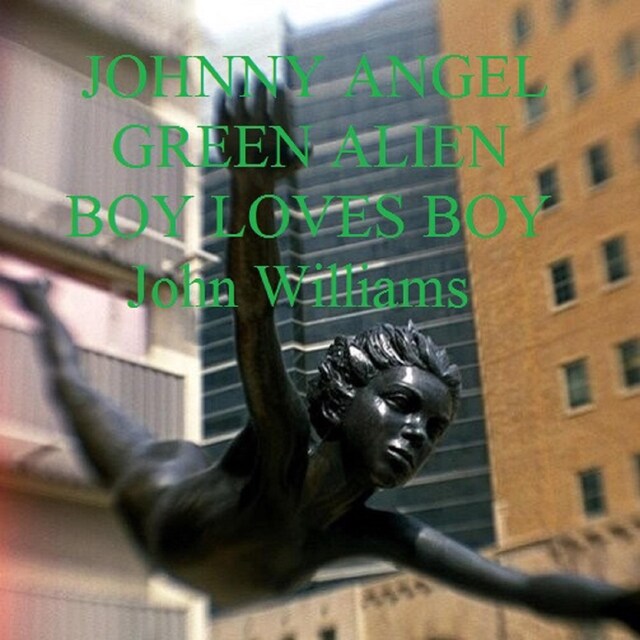 Buchcover für Johnny Angel Green Alien Boy Loves Boy