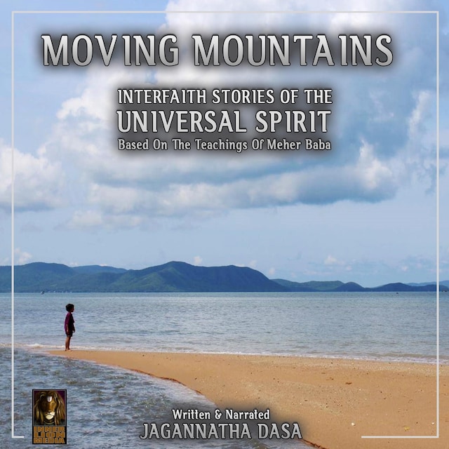 Book cover for Moving Mountains Interfaith Stories Of The Universal Spirit