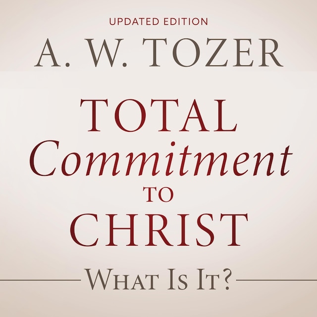 Portada de libro para Total Commitment to Christ