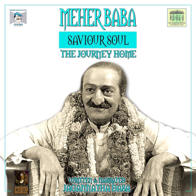 Book cover for Meher Baba Saviour Soul - The Journey Home