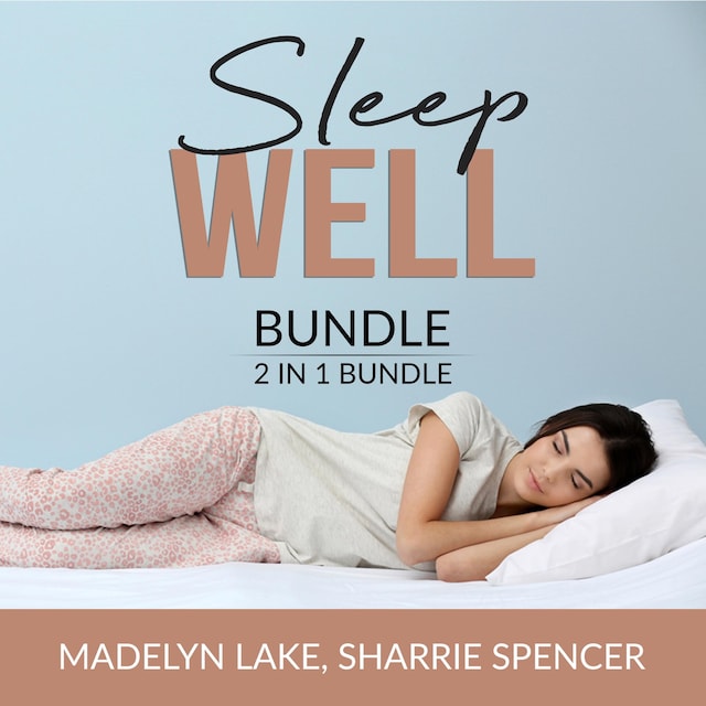 Couverture de livre pour Sleep Well Bundle, 2 in 1 Bundle: Time For Bed and Sleeping Self