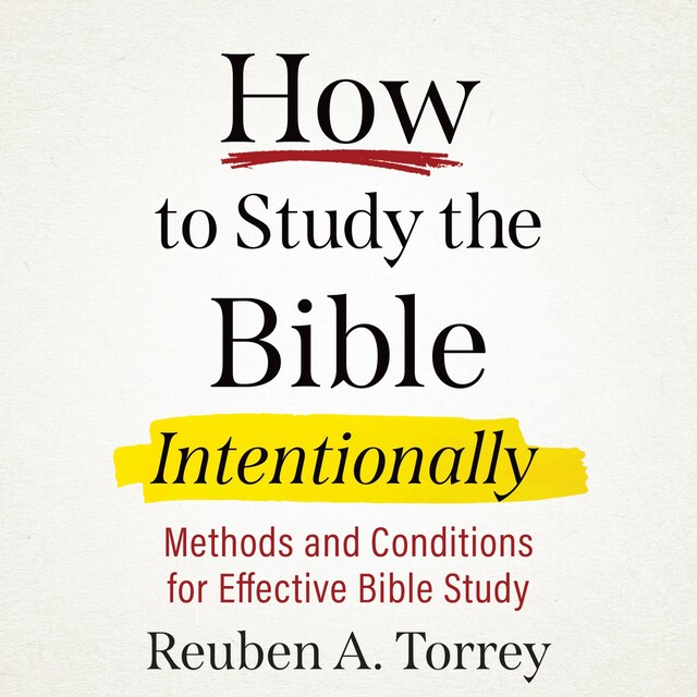 Book cover for How to Study the Bible Intentionally