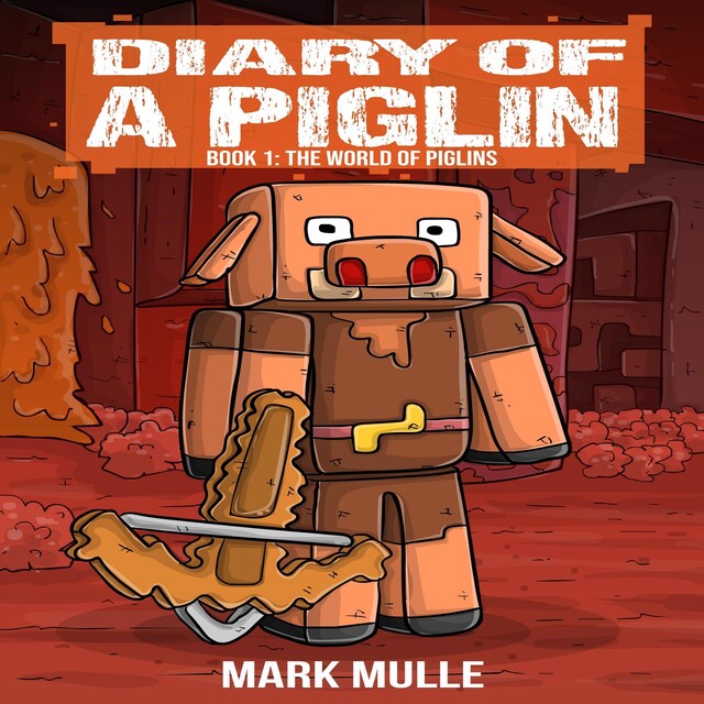 Couverture de livre pour Diary of a Piglin, Book 1