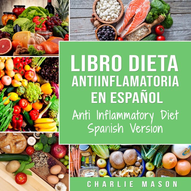 Bogomslag for Libro Dieta Antiinflamatoria En Español/ Anti Inflammatory Diet Spanish Version (Spanish)