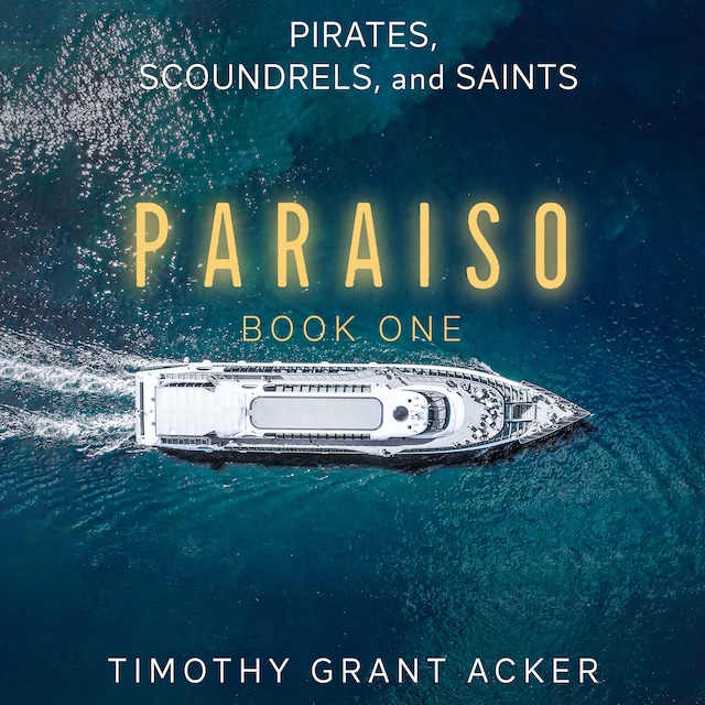 Book cover for Pirates, Scoundrels, and Saints | PARAISO