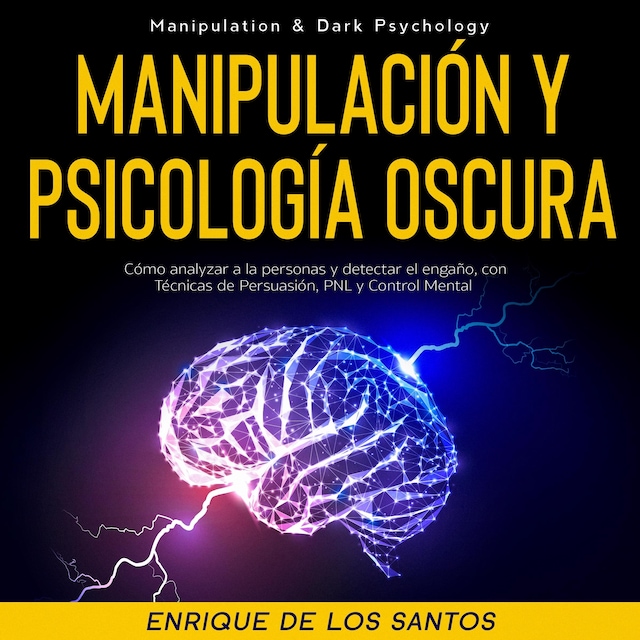 Boekomslag van Manipulación Y Psicología Oscura (Manipulation & Dark Psychology)