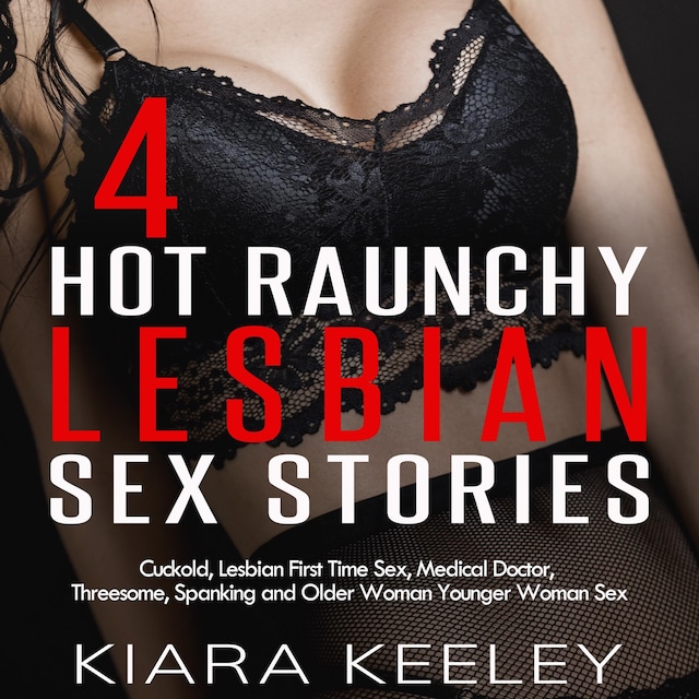 4 Hot Raunchy Lesbian Sex Stories