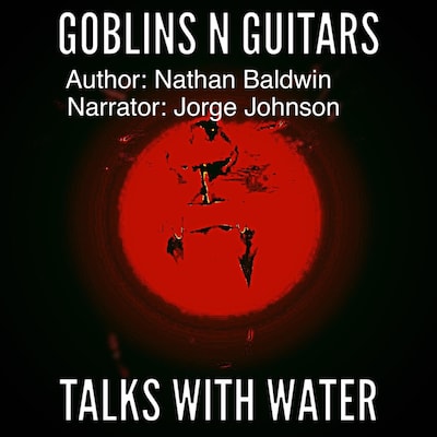 Talks With Water