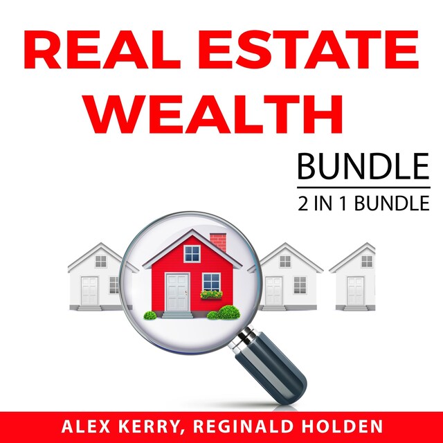 Kirjankansi teokselle Real Estate Wealth Bundle, 2 IN 1 Bundle: Housing Wealth and Property Cashflow