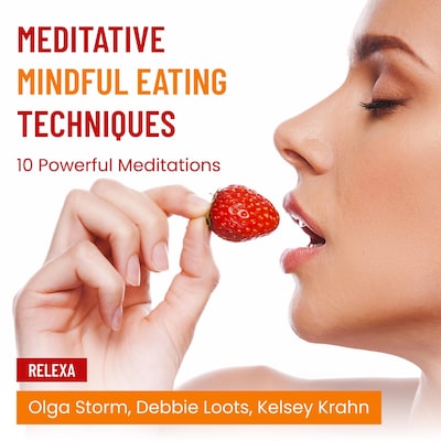 Meditative Mindful Eating Techniques