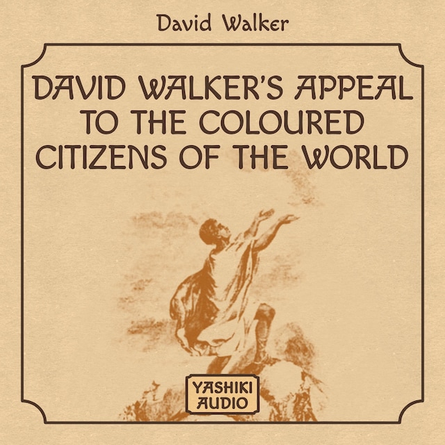 Book cover for David Walker's Appeal to the Coloured Citizens of the World