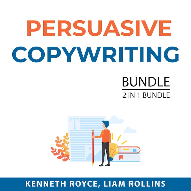 Kirjankansi teokselle Persuasive Copywriting Bundle, 2 in 1 Bundle: Boost Writing and How to Write Copy That Sells