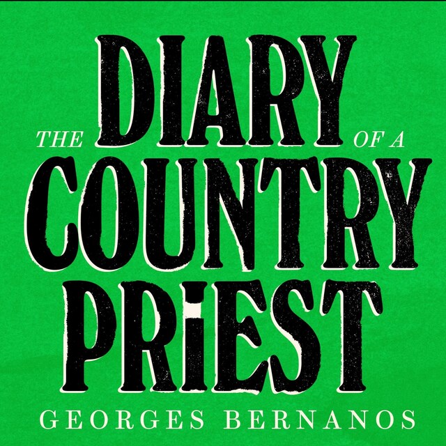 Okładka książki dla The Diary of a Country Priest (Unabridged)