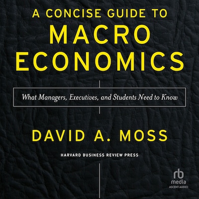 A Concise Guide to Macroeconomics, Second Edition